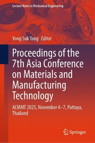 Proceedings of the 7th Asia Conference on Materials and Manufacturing Technology