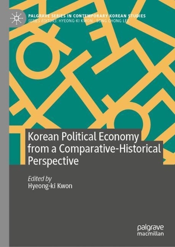 Korean Political Economy from a Comparative-Historical Perspective