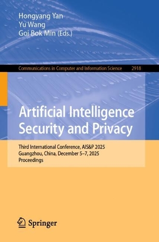 Artificial Intelligence Security and Privacy