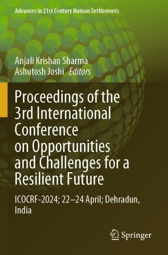 Proceedings of the 3rd International Conference on Opportunities and Challenges for a Resilient Future