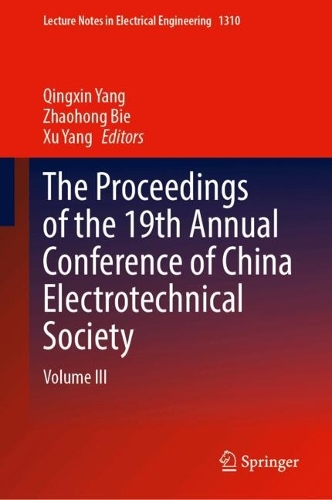 The Proceedings of the 19th Annual Conference of China Electrotechnical Society