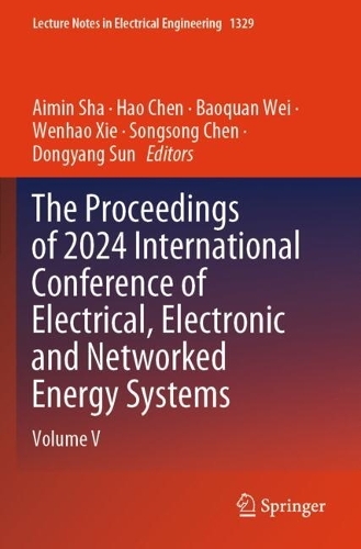 The Proceedings of 2024 International Conference of Electrical, Electronic and Networked Energy Systems