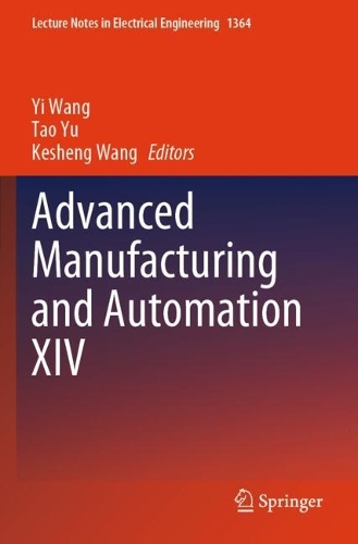 Advanced Manufacturing and Automation XIV