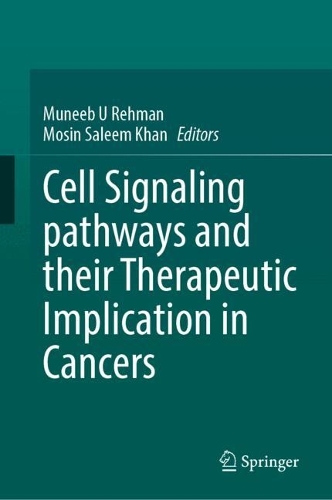 Cell Signaling Pathways and Their Therapeutic Implication in Cancers