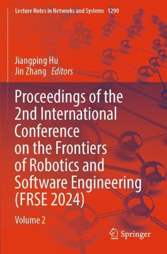 Proceedings of the 2nd International Conference on the Frontiers of Robotics and Software Engineering (FRSE 2024)