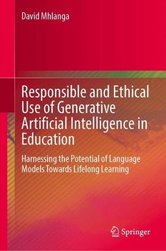 Responsible and Ethical Use of Generative Artificial Intelligence in Education