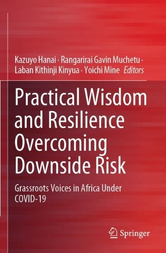 Practical Wisdom and Resilience Overcoming Downside Risk