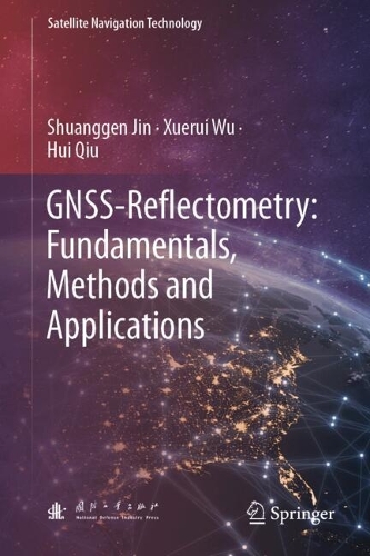 GNSS-Reflectometry: Fundamentals, Methods and Applications