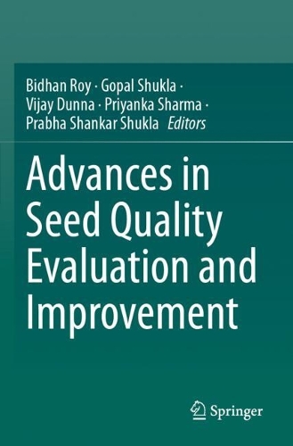 Advances in Seed Quality Evaluation and Improvement