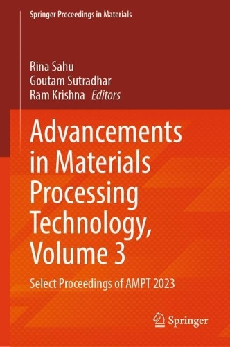 Advancements in Materials Processing Technology, Volume 3