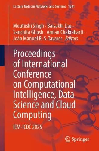 Proceedings of International Conference on Computational Intelligence, Data Science and Cloud Computing
