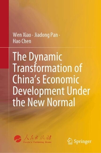 The Dynamic Transformation of China's Economic Development Under the New Normal