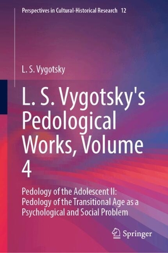 L. S. Vygotsky's Pedological Works, Volume 4