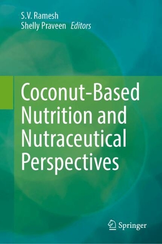 Coconut-Based Nutrition and Nutraceutical Perspectives