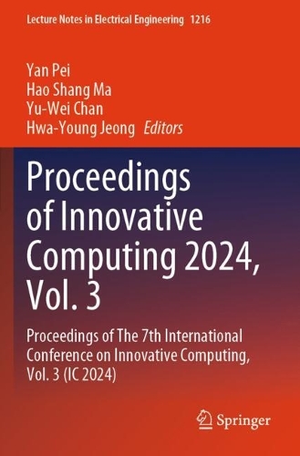 Proceedings of Innovative Computing 2024, Vol. 3