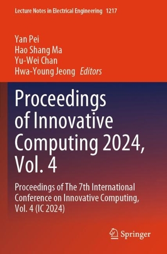 Proceedings of Innovative Computing 2024, Vol. 4