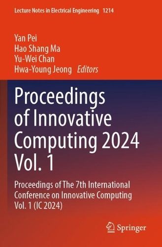 Proceedings of Innovative Computing 2024 Vol. 1