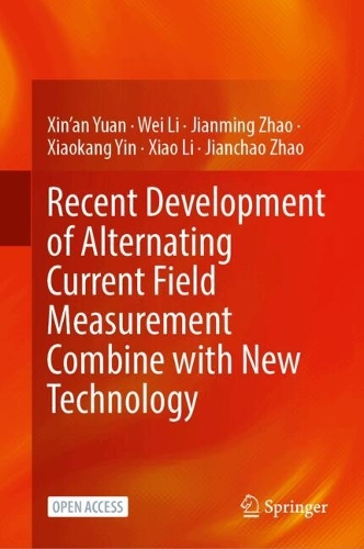 Recent Development of Alternating Current Field Measurement Combine with New Technology