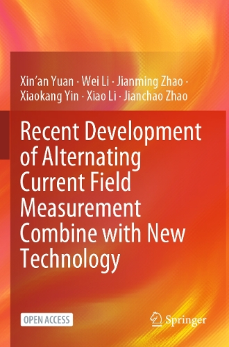Recent Development of Alternating Current Field Measurement Combine with New Technology