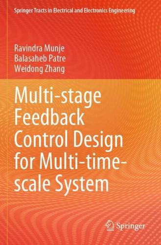 Multi-stage Feedback Control Design for Multi-time-scale System