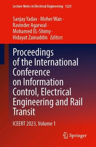 Proceedings of the International Conference on Information Control, Electrical Engineering and Rail Transit