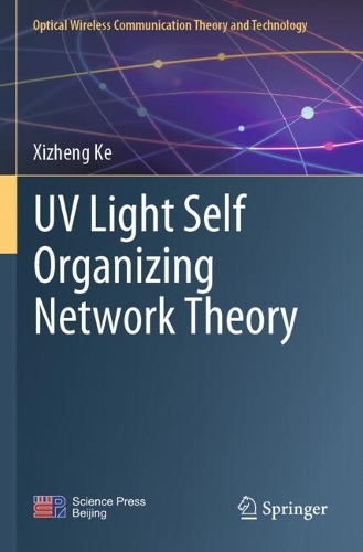 UV Light Self Organizing Network Theory