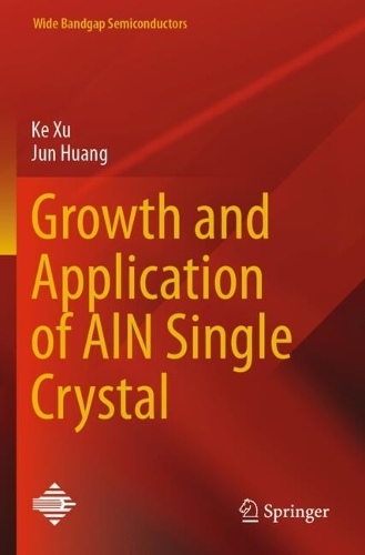 Growth and Application of AlN Single Crystal