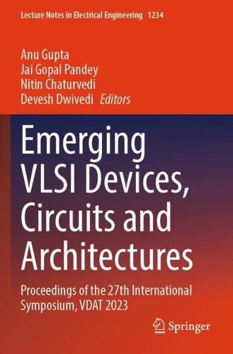Emerging VLSI Devices, Circuits and Architectures