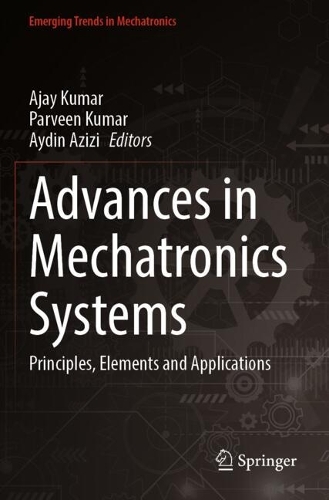 Advances in Mechatronics Systems