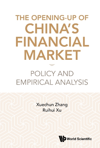 The Opening-up Of China's Financial Market: Policy And Empirical Analysis