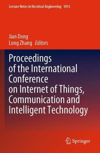 Proceedings of the International Conference on Internet of Things, Communication and Intelligent Technology