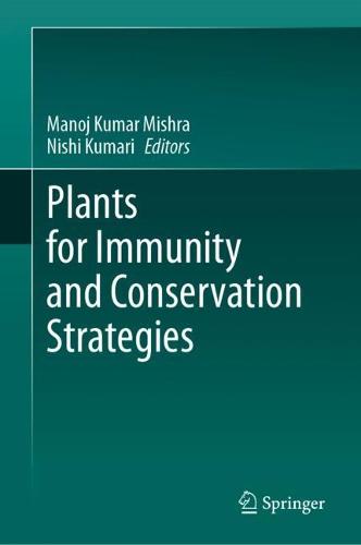 Plants for Immunity and Conservation Strategies