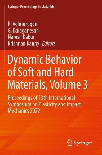 Dynamic Behavior of Soft and Hard Materials, Volume 3
