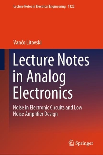 Lecture Notes in Analog Electronics
