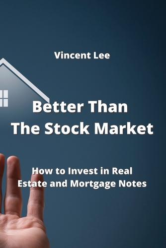 Better Than The Stock Market