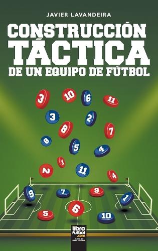 Construccion tactica de un equipo de futbol