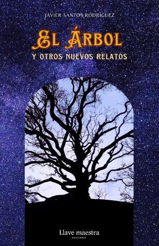El Árbol y otros nuevos relatos