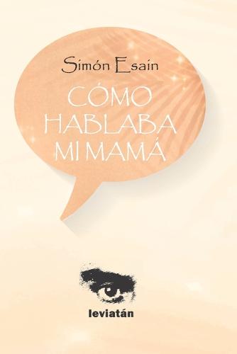 Como hablaba mi mama
