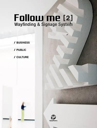 FOLLOW ME 2 - Wayfinding and Signage System