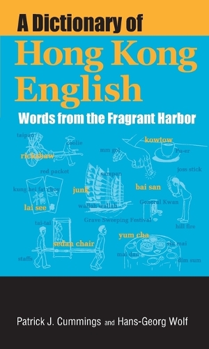 A Dictionary of Hong Kong English – Words from the Fragrant Harbor