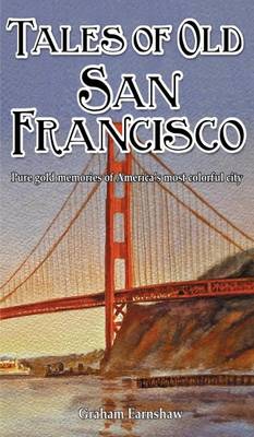 Tales of Old San Francisco