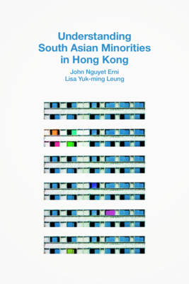 Understanding South Asian Minorities in Hong Kong