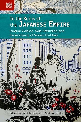 In the Ruins of the Japanese Empire