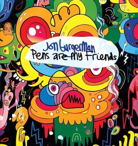 Jon Burgerman Pens are My Friends