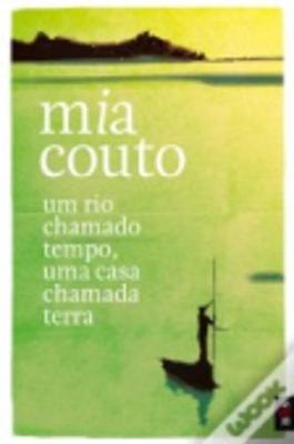 Um rio chamado tempo, uma casa chamada