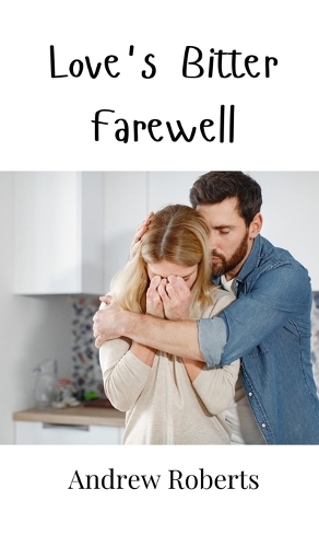 Love's Bitter Farewell