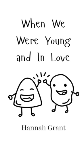 When We Were Young and In Love