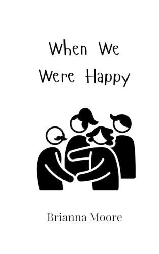 When We Were Happy