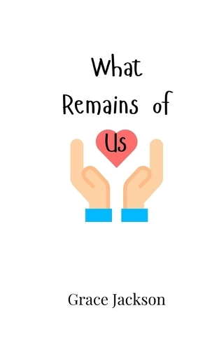 What Remains of Us