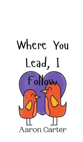 Where You Lead, I Follow